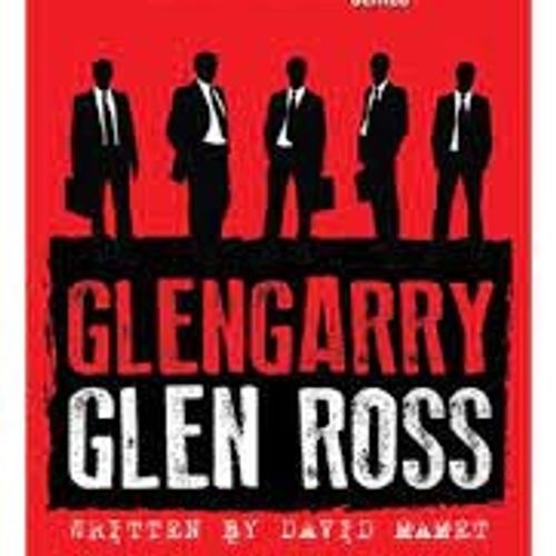 Glengarry Glen Ross