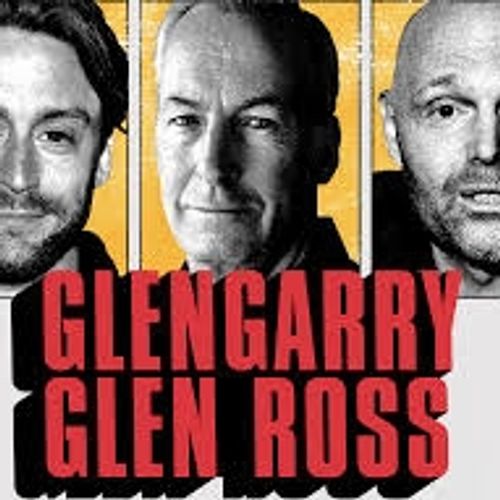 Glengarry Glen Ross
