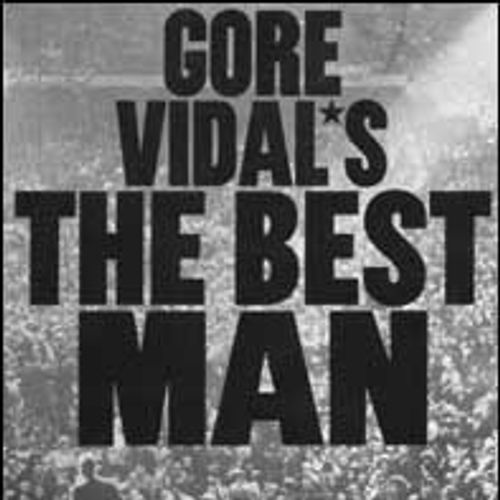 Gore Vidal's The Best Man