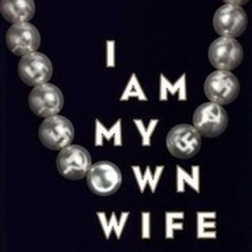 I Am My Own Wife