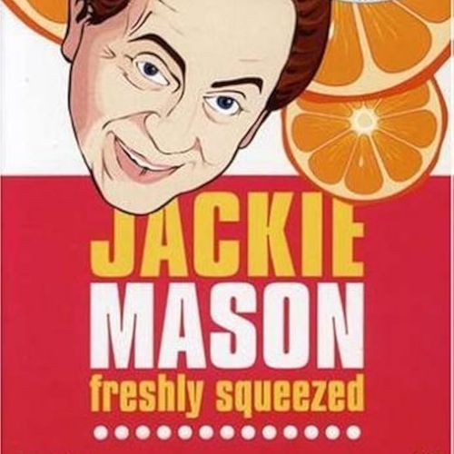 Jackie Mason: Freshly Squeezed
