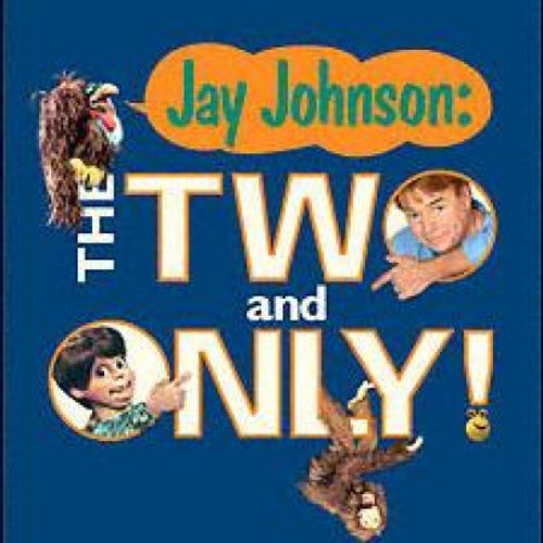 Jay Johnson: The Two and Only
