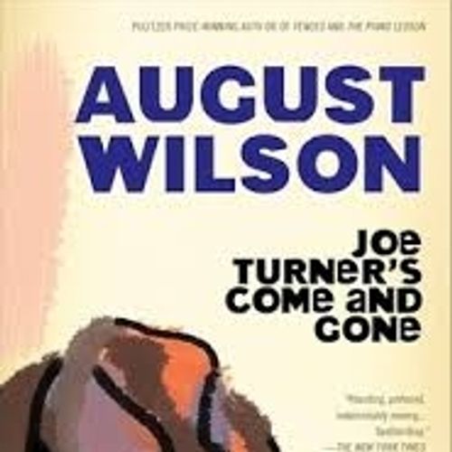 Joe Turner's Come and Gone