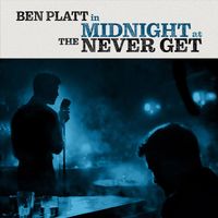 Midnight at the Never Get