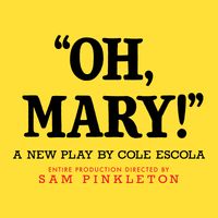 Oh, Mary!