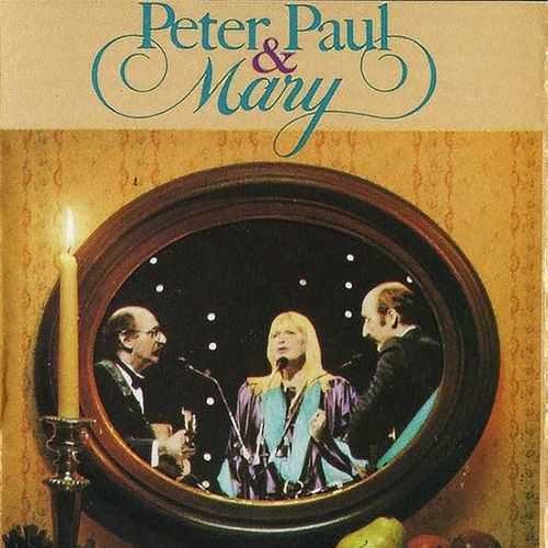 Peter, Paul & Mary "A Holiday Celebration"