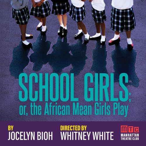 School Girls; or, the African Mean Girls Play