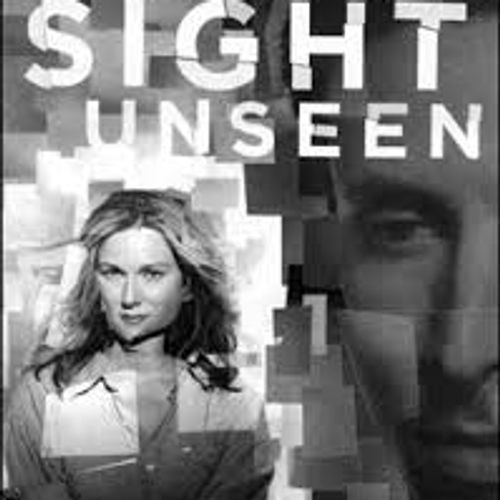 Sight Unseen