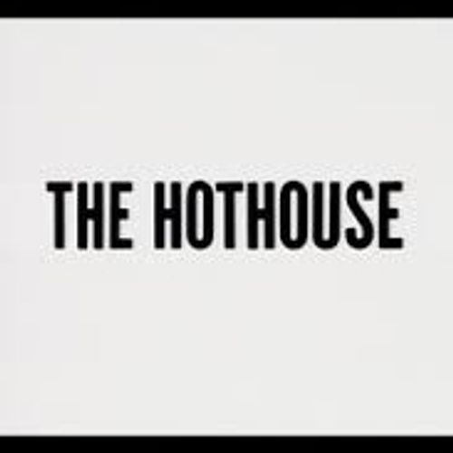 The Hothouse