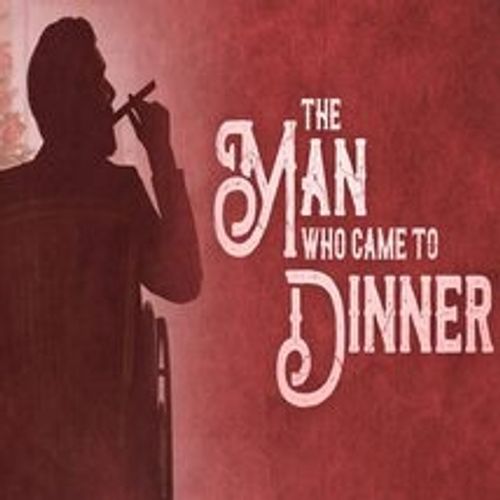 The Man Who Came to Dinner