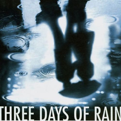 Three Days of Rain