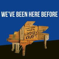 We've Been Here Before