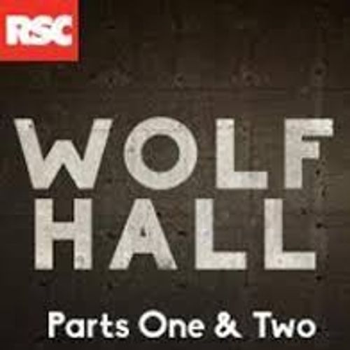 Wolf Hall: Parts 1 & 2
