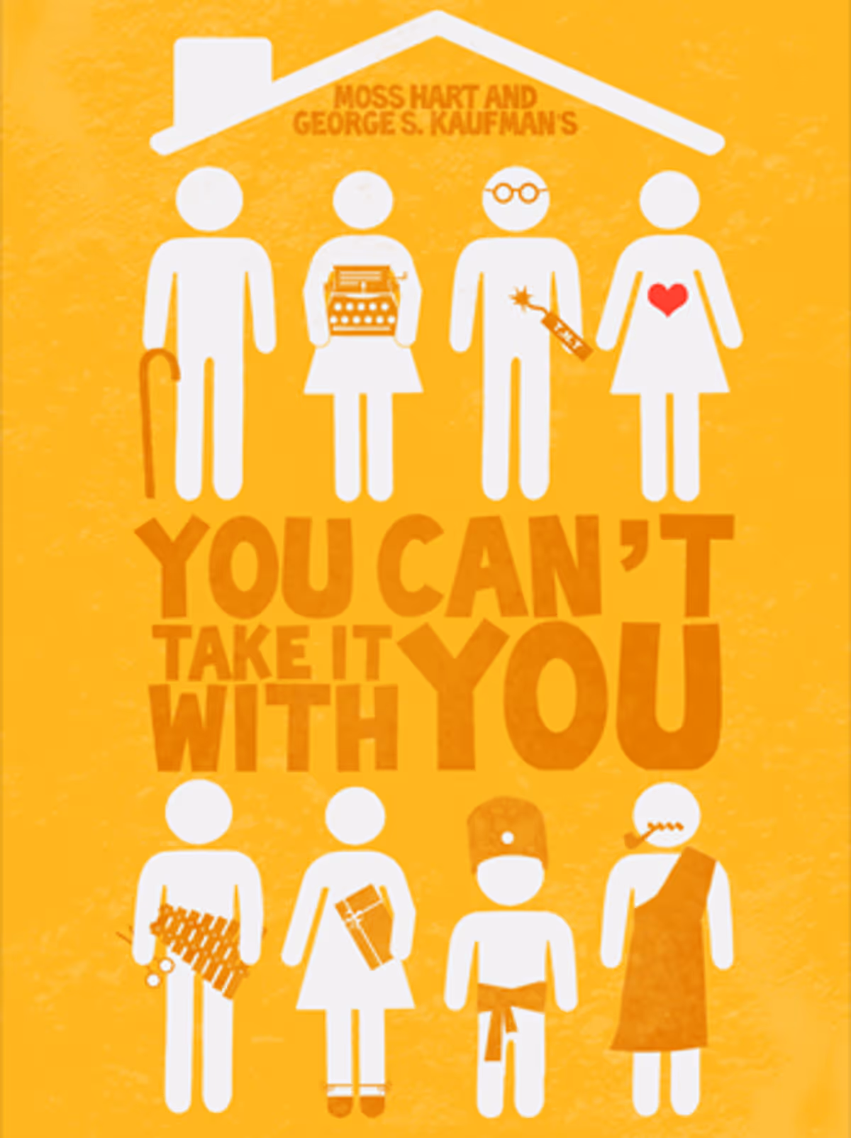 SHOW CARD LOGO OF A PULITZER PRIZE-WINNING CLASSIC!: Here's a show poster for Kaufman's and Hart's "You Can't Take It With You". SHOW CARD LOGO OF A PULITZER PRIZE-WINNING CLASSIC!: Here's a show poster for Kaufman's and Hart's "You Can't Take It With You".