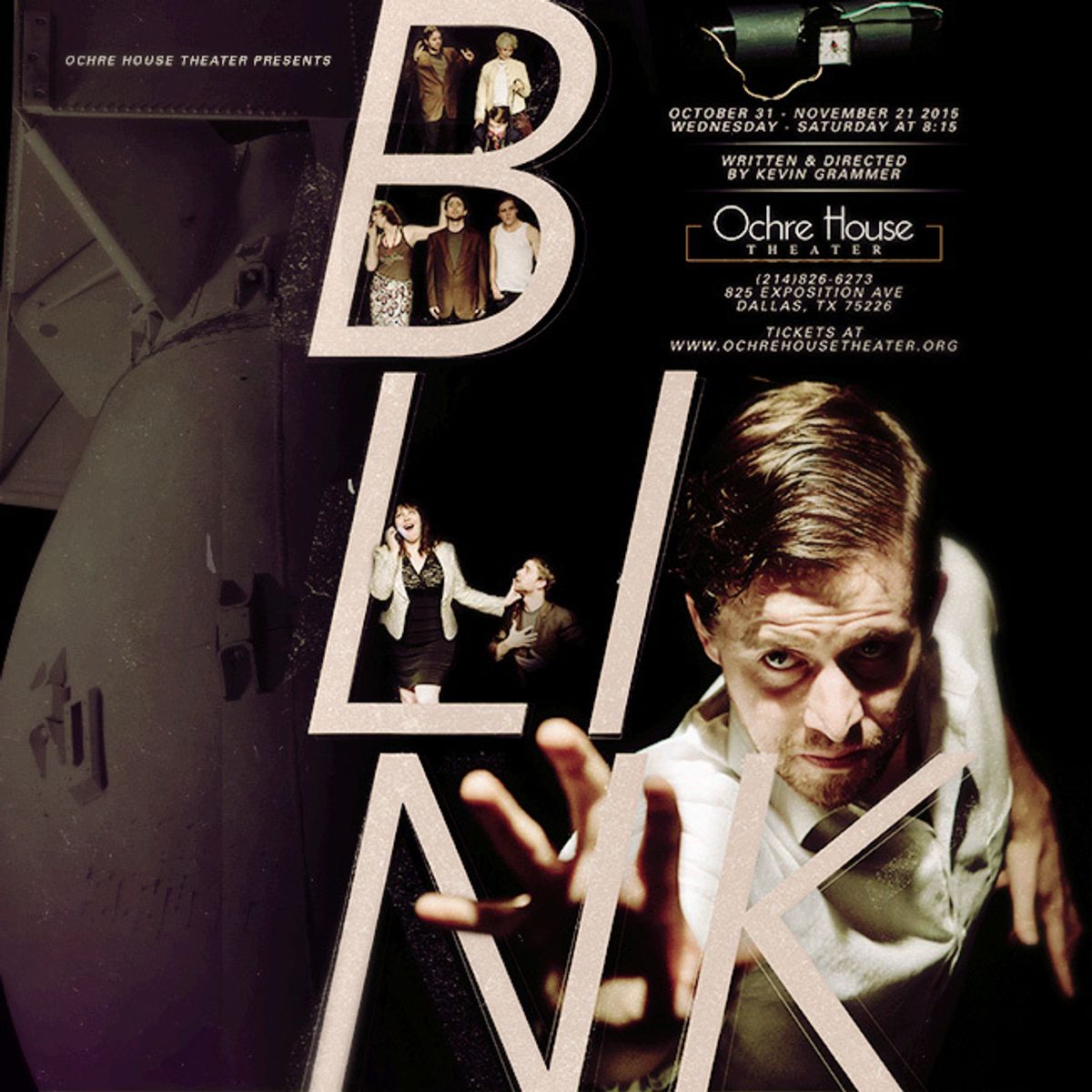 BLINK, by Kevin Grammer. At Ochre House Theater, October 31 - November 21, 2015. Graphic Design by Jeremy Word. Photos by Karlo X Ramos