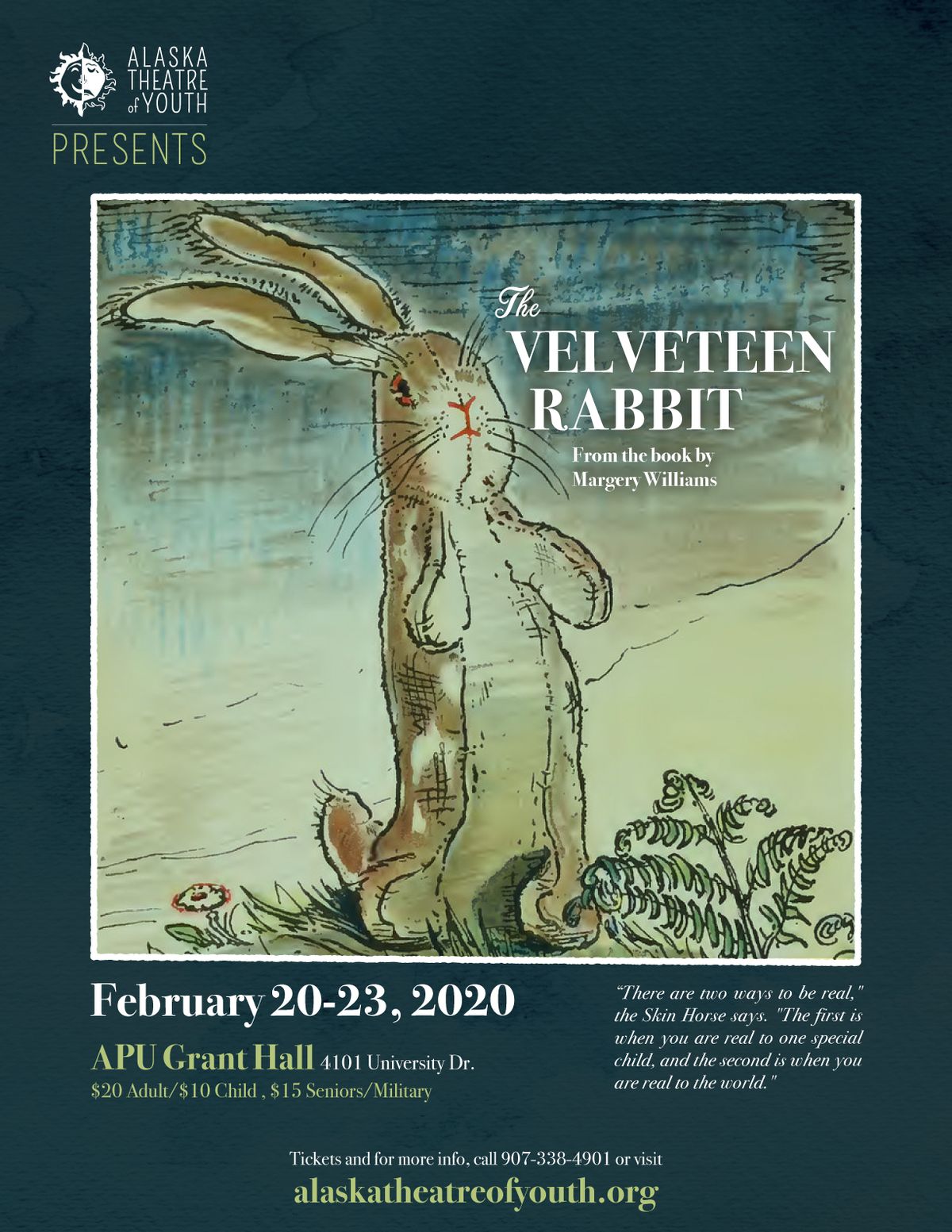 Alaska Theatre of Youth presents The Velveteen Rabbit  February 20th-23rd . APU Grant Hall