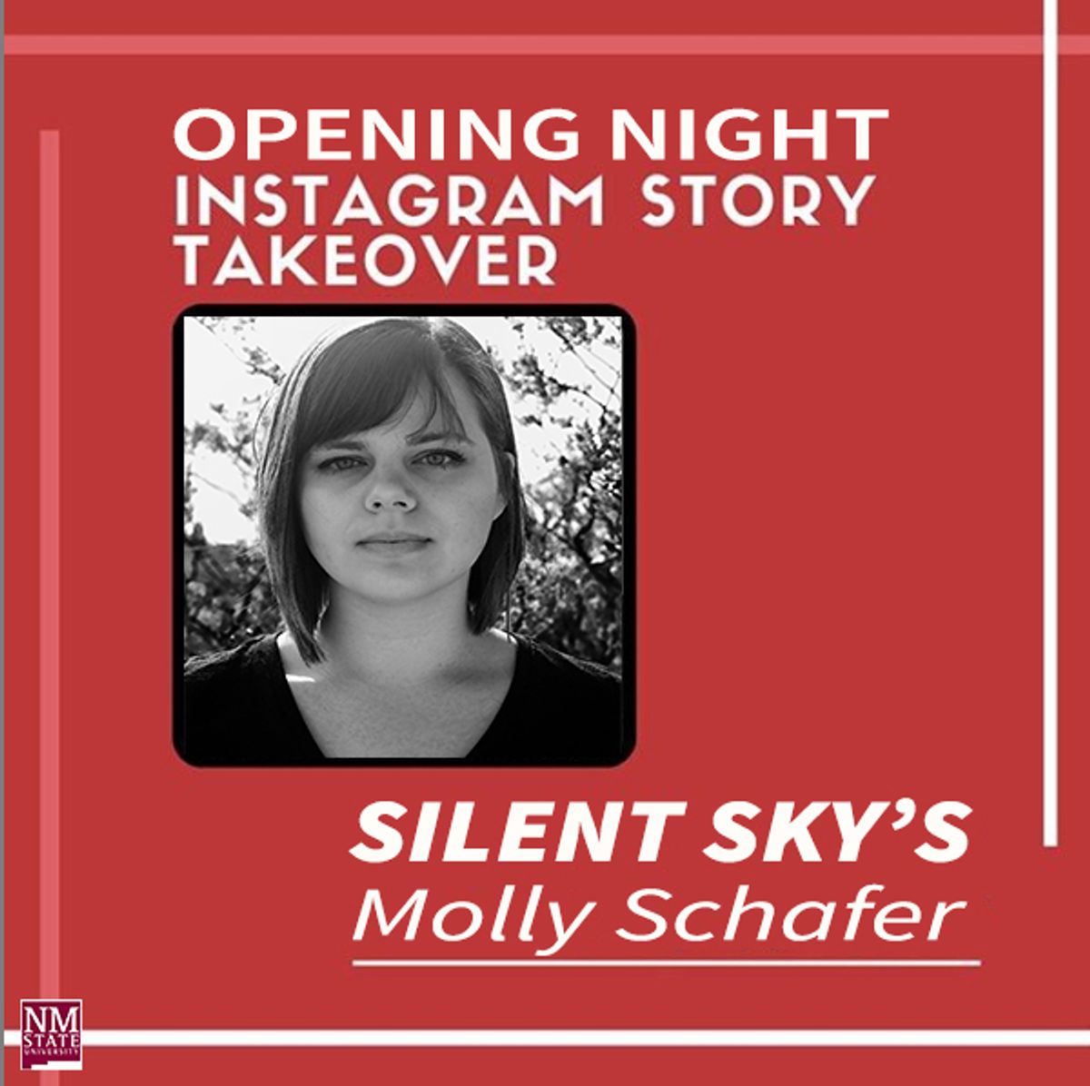 Put a note in your calendars, "Silent Sky" by Lauren Gunderson at NMSU Theatre Arts/American Southwest Theatre Company will have Molly Schafer taking over the NMSU Theatre Instagram Stories on Opening Night February 22nd, 2019 - ALL DAY. Make sure to head over to their Instagram (Instagram.com/NMSUTheatre) all day on Friday to see and hear some insights and thoughts plus go 'behind the curtain' with this very talented actor. The five-person cast of all NMSU theatre students features Jaiden Jaramillo as Henrietta Leavitt, Jenna Ivey as Margaret Leavitt, Isaac Lucero as Peter Shaw, E. Gallegos as Willamina Fleming and Molly Schafer as Annie Cannon. Set and Lighting designs are by Jim Billings, costumes by NMSU senior Junice Robinson and sound by student Daniel Miller. At the center of Silent Sky is Henrietta Leavitt, a passionate and inquisitive ?computer? at the turn of the 20th Century. She trades the comforts of home for a job at the Harvard Observatory, grinding through routine calculations for astronomy studies that fascinate her?though as a woman, she is not allowed to so much as touch a telescope. Staying long after hours to pursue her own science work she discovers a technique that makes it possible to measure the distance to stars by their pulsating light. Astounding truths cascade from this single shocking discovery, upending her colleagues? views of themselves, each other, and the universe itself for all time. "Silent Sky" by Lauren Gunderson OPENS Feb 22nd, 2019 LAUREN GUNDERSON?S SILENT SKY SHINES A LIGHT ON GROUNDBREAKING FEMALE ASTRONOMERS NMSU Center for the Arts FIND YOUR LIGHT! Put a note in your calendars, "Silent Sky" by Lauren Gunderson at NMSU Theatre Arts/American Southwest Theatre Company will have Molly Schafer taking over the NMSU Theatre Instagram Stories on Opening Night February 22nd, 2019 - ALL DAY. Make sure to head over to their Instagram (Instagram.com/NMSUTheatre) all day on Friday to see and hear some insights and thoughts plus go 'behind the curtain' with this very talented actor. The five-person cast of all NMSU theatre students features Jaiden Jaramillo as Henrietta Leavitt, Jenna Ivey as Margaret Leavitt, Isaac Lucero as Peter Shaw, E. Gallegos as Willamina Fleming and Molly Schafer as Annie Cannon. Set and Lighting designs are by Jim Billings, costumes by NMSU senior Junice Robinson and sound by student Daniel Miller. At the center of Silent Sky is Henrietta Leavitt, a passionate and inquisitive ?computer? at the turn of the 20th Century. She trades the comforts of home for a job at the Harvard Observatory, grinding through routine calculations for astronomy studies that fascinate her?though as a woman, she is not allowed to so much as touch a telescope. Staying long after hours to pursue her own science work she discovers a technique that makes it possible to measure the distance to stars by their pulsating light. Astounding truths cascade from this single shocking discovery, upending her colleagues? views of themselves, each other, and the universe itself for all time. "Silent Sky" by Lauren Gunderson OPENS Feb 22nd, 2019 LAUREN GUNDERSON?S SILENT SKY SHINES A LIGHT ON GROUNDBREAKING FEMALE ASTRONOMERS NMSU Center for the Arts FIND YOUR LIGHT!