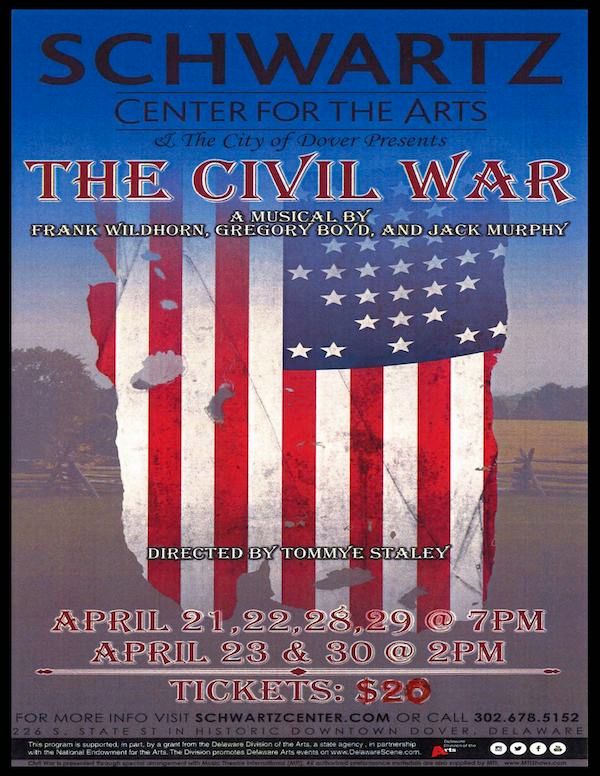 THE CIVIL WAR musical runs April 21 - 30 at the Schwartz Center in Dover, Delaware! 1