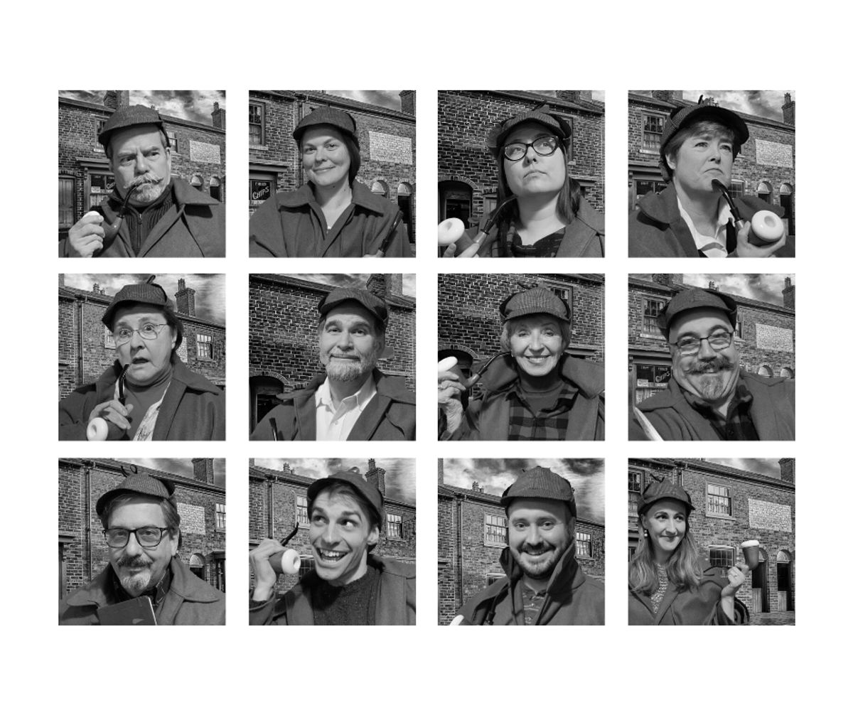 The mysterious cast of Miss Holmes (from top left to right):
Bart Shattuck, Phoebe Sanborn, Maggie Wachtl, Jeralyn Shattuck, Eve Blackwell, Joe Blackwell, Marie Cormier, Erik Hyatt, Melvin Morrison, Jon Buys, Tim Croce, Hannah King. The mysterious cast of Miss Holmes (from top left to right):
Bart Shattuck, Phoebe Sanborn, Maggie Wachtl, Jeralyn Shattuck, Eve Blackwell, Joe Blackwell, Marie Cormier, Erik Hyatt, Melvin Morrison, Jon Buys, Tim Croce, Hannah King.