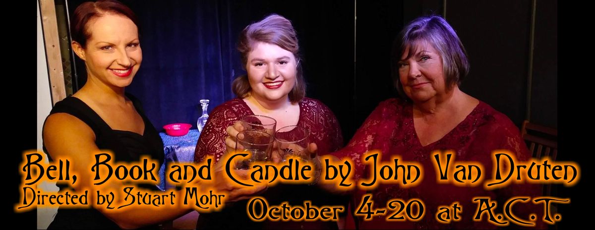 A.C.T. Studio Theatre presents a treat for Halloween season:  John Van Druten's Romantic Comedy "Bell, Book and Candle"  Oct. 4 - 20.  (Photo L-R) Becca Roy as Nikki Holroyd, Samantha McCue as Gillian Holroyd, and Joyce Milligan as Aunt Queenie Holroyd.  Not pictured are David Tanner as Shepherd Henderson and Robert Geller as Sidney Redlitch.  Directed by Stuart Mohr.  Reserved seating:  $25.  Tickets and info: actstudiotheatre.com; (772) 932-8880.  Photo courtesy of A.C.T. Studio Theatre.