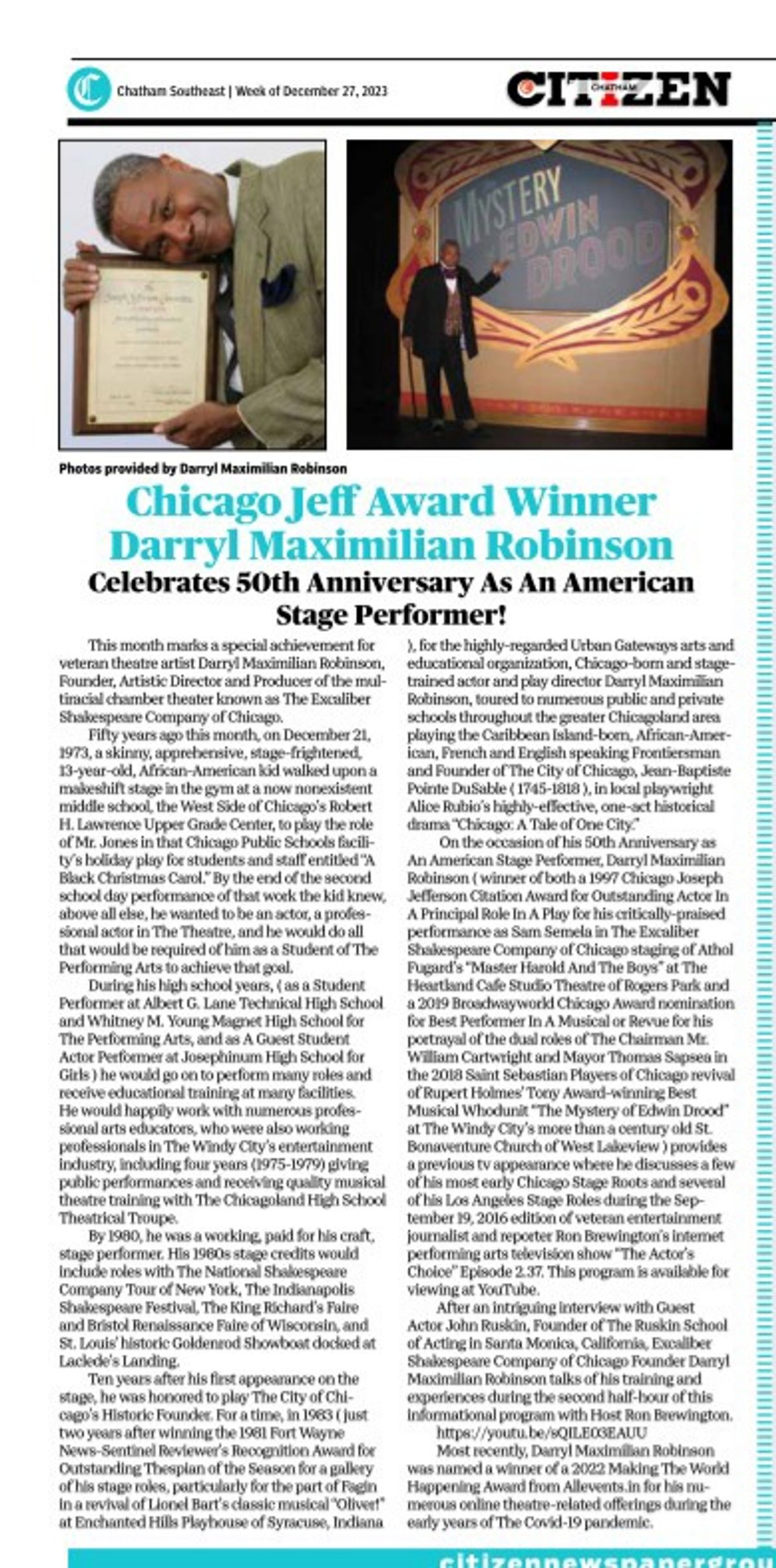 Celebrating His 50th!: Jeff Award Winner Darryl Maximilian Robinson was recently featured in an article regarding his 50 years in The Performing Arts in the 12-27-2023 edition of Chicago Citizen. Celebrating His 50th!: Jeff Award Winner Darryl Maximilian Robinson was recently featured in an article regarding his 50 years in The Performing Arts in the 12-27-2023 edition of Chicago Citizen.