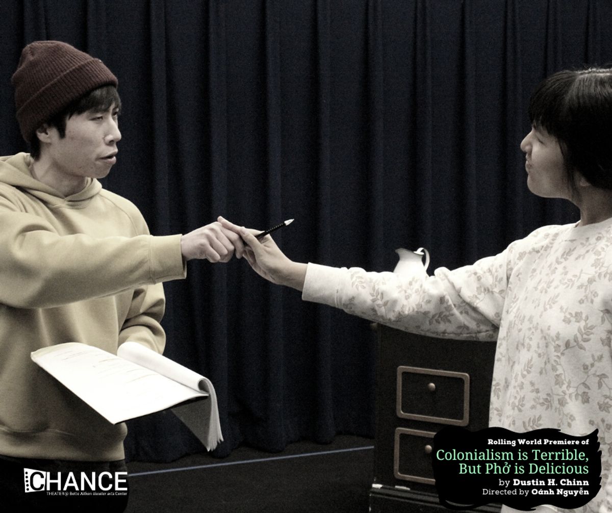 Dustin Vuong Nguyen and Hannah Mariah in rehearsals for the rolling world premiere of "Colinialism is Terrible, But Phở is Delicious" at Chance Theater. Photo by Casey Long.