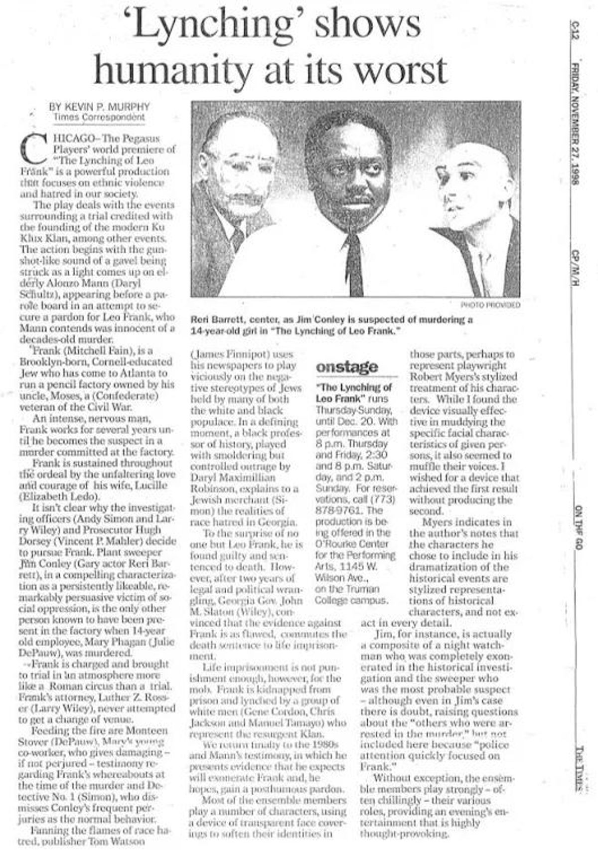 Lynching Review 1: Nov. 27, 1998 The Times of Northwest Indiana notice of Darryl Maximilian Robinson as The Professor in The Pegasus Players World Premiere production of The Lynching of Leo Frank.