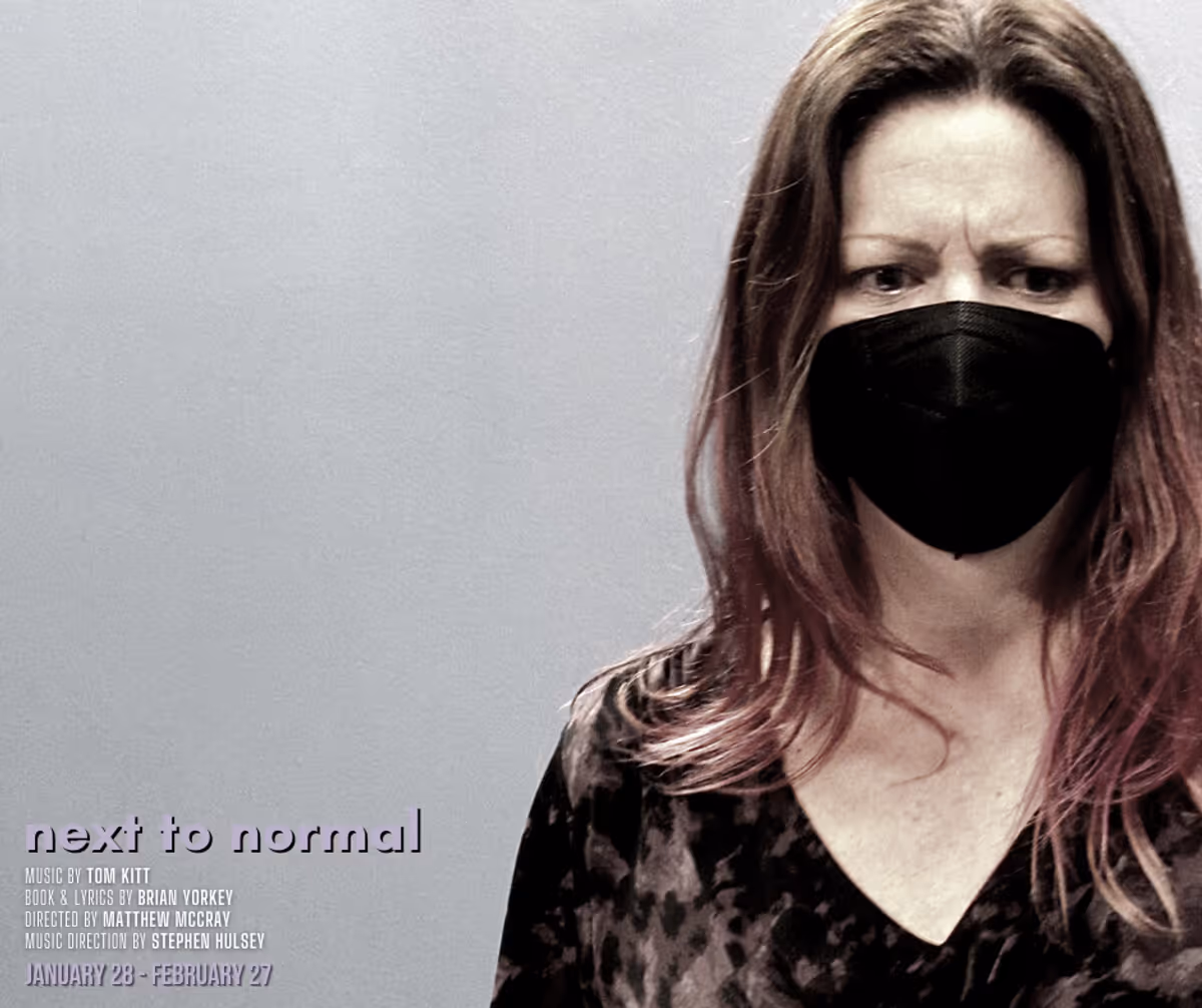 Jocelyn A. Brown in "Next to Normal" Music by Tom Kitt Book & Lyrics by Brian Yorkey Directed by Matthew McCray Music Direction by Stephen Hulsey January 28 - February 27