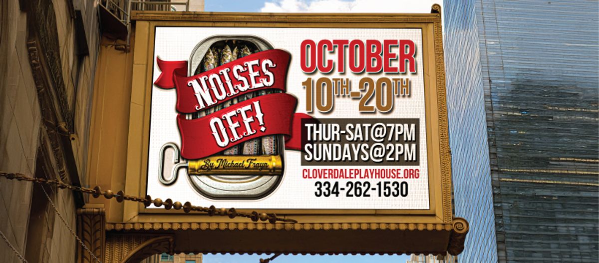 NOISES OFF, NOW PLAYING NOISES OFF, NOW PLAYING