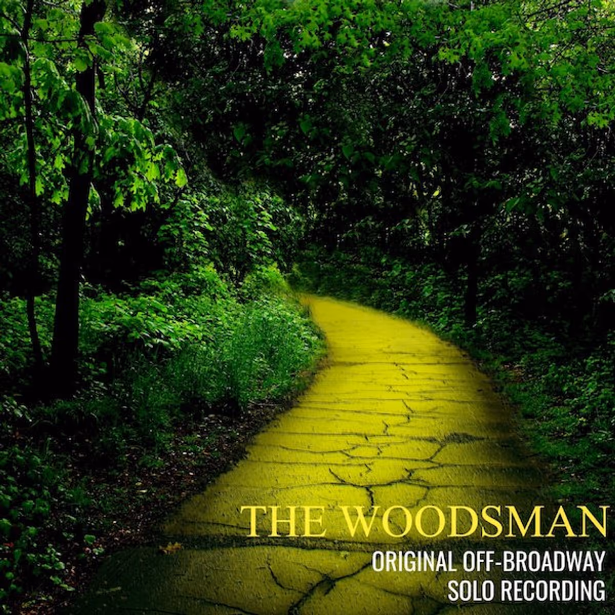 The Woodsman (Original Off-Broadway Solo Recording) - Cast Album