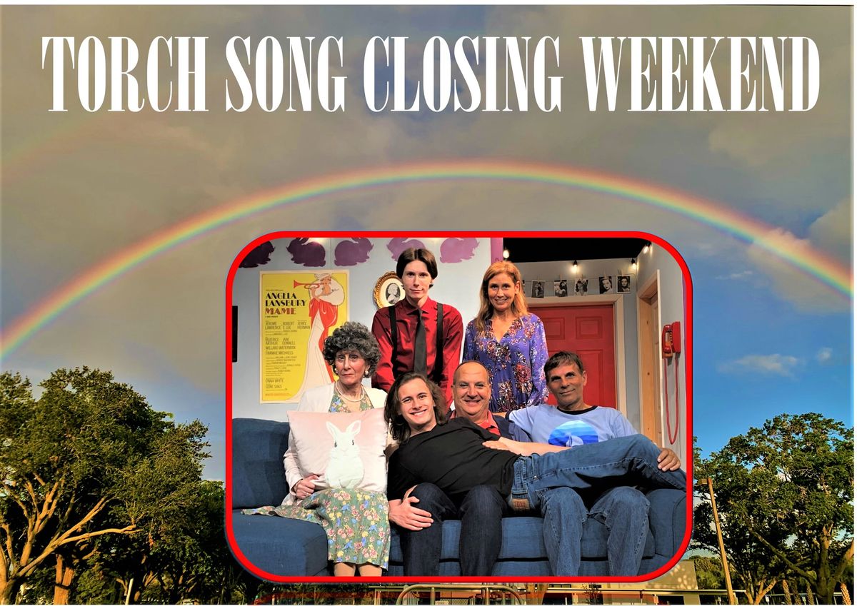 Closing weekend.  Torch Song by Harvey Fierstein.
4 more performances - Thursday, Sept 23, Friday, Sept 24, Saturday Sept 25th all at 7:30pm.  Closing matinee , Sunday Sept 26th 3pm.