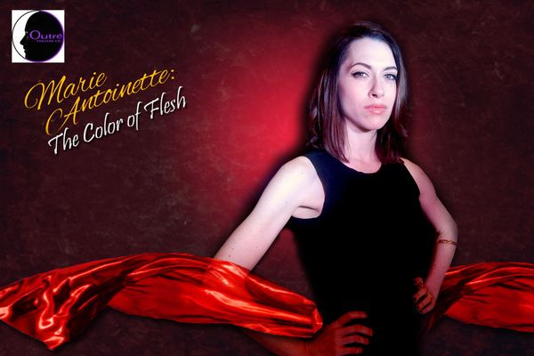 Katherine Amadeo as Marie Antoinette in Outre' Theatre company's staged reading production of "Marie Antoinette:The Color of Flesh".  Photo by Geoff Short
www.outretheatrecompany.com 6