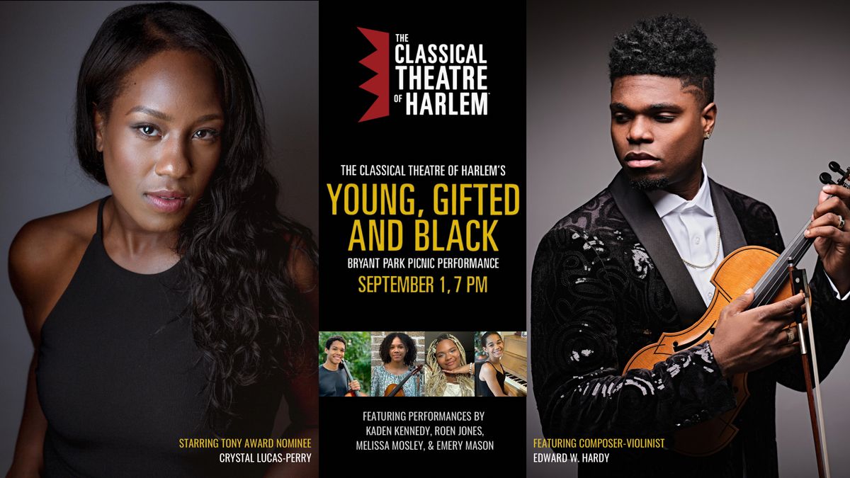 The Classical Theatre of Harlem: YOUNG, GIFTED AND BLACK, Bryant Park Picnic Performances (September 1, 2023)