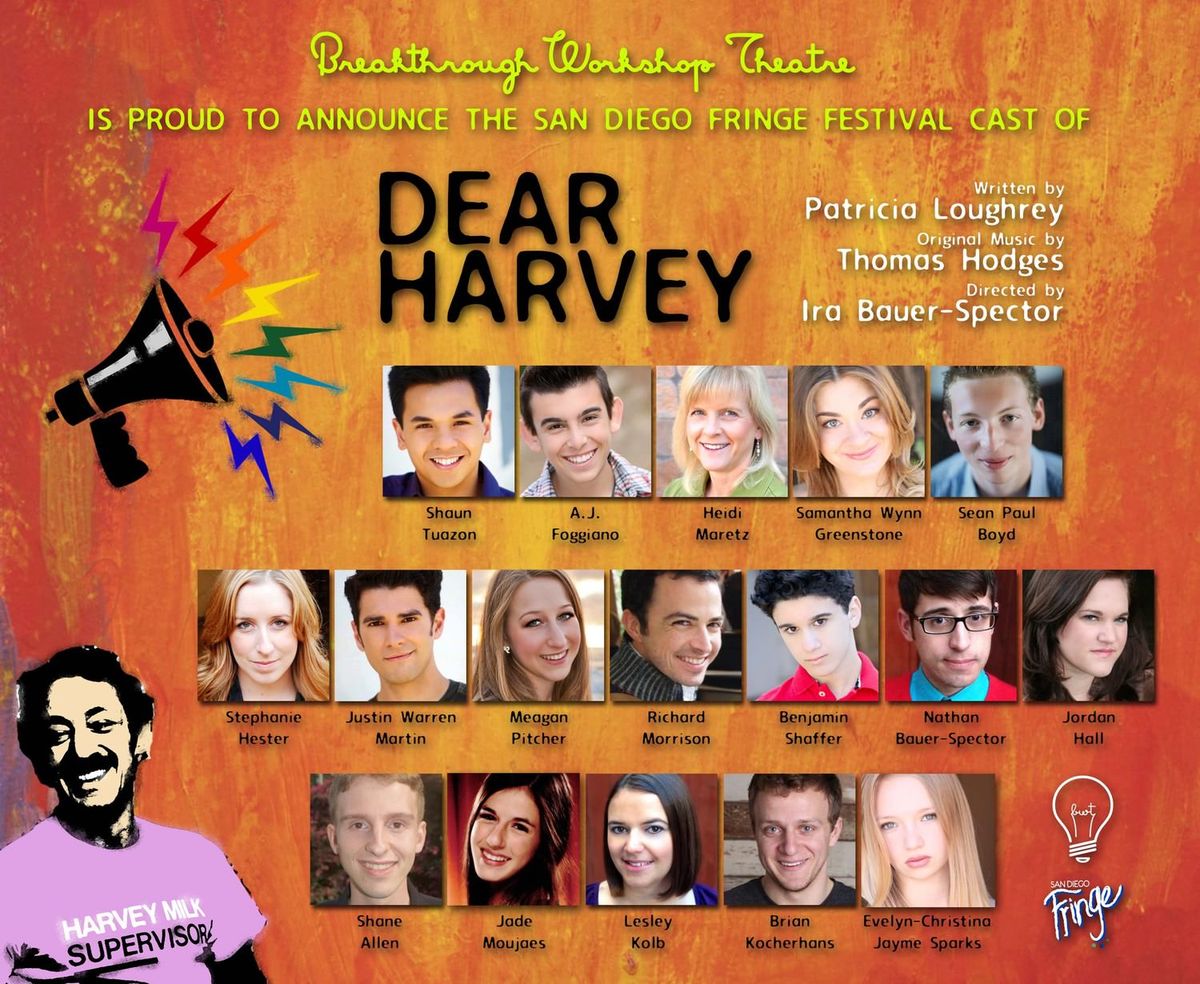 Breakthrough Workshop Theatre to Bring the Legacy of Harvey Milk to the 1st San Diego Fringe Festival with DEAR HARVEY