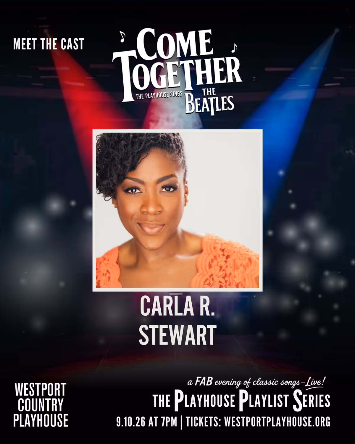 Carla R. Stewart, "Come Together: The Playhouse Sings the Beatles," Westport Country Playhouse, September 10, 2026. Carla R. Stewart, "Come Together: The Playhouse Sings the Beatles," Westport Country Playhouse, September 10, 2026.