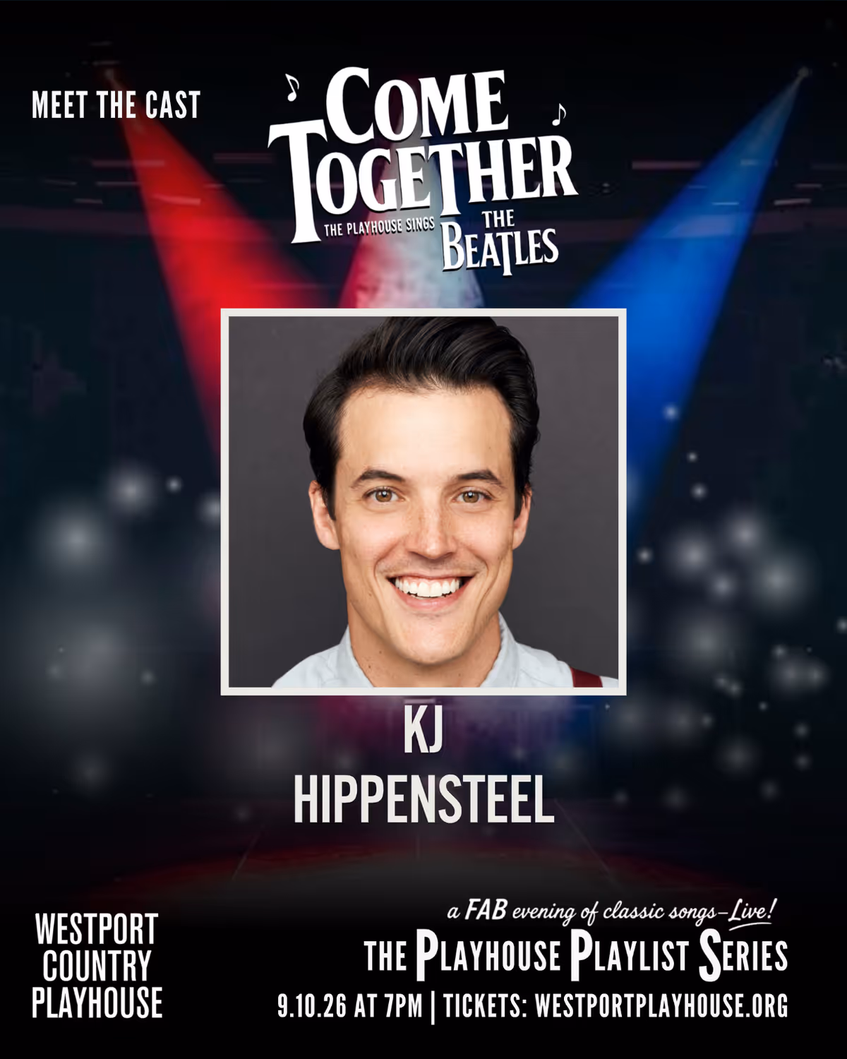 KJ Hippensteel, "Come Together: The Playhouse Sings the Beatles," Westport Country Playhouse, September 10, 2026. KJ Hippensteel, "Come Together: The Playhouse Sings the Beatles," Westport Country Playhouse, September 10, 2026.