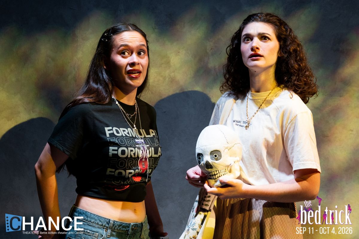 Zoe Hertzberg and Sophia Blake in “The Bed Trick” at Chance Theater. Playing September 11 - October 4, 2026 at the Bette Aitken theater arts Center on the Cripe Stage. Photos by Eric Keitel Photography. Zoe Hertzberg and Sophia Blake in “The Bed Trick” at Chance Theater. Playing September 11 - October 4, 2026 at the Bette Aitken theater arts Center on the Cripe Stage. Photos by Eric Keitel Photography.