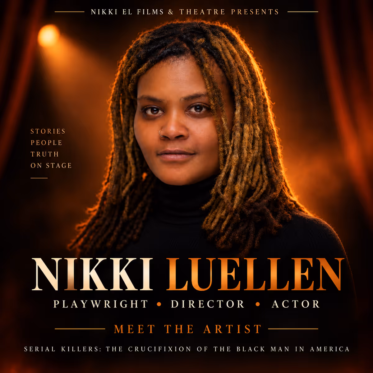 Nikki Luellen: Playwright, Director, Actor Nikki Luellen: Playwright, Director, Actor