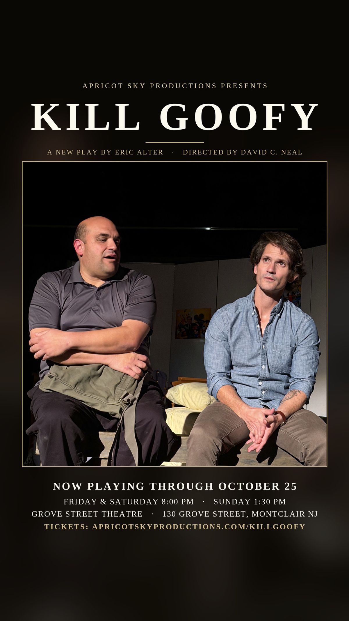 Two men who were so close as boys that the whole town had one nickname for the pair of them are sitting side by side in a bedroom where a poster of Walt Disney still hangs on the wall, one of them talking and the other looking at something that isn't in the room. Thirty years of silence are sitting right there with them, and anyone who has tried to bring up the hard thing with an old friend knows it never starts with the real subject, which is why this play needs a whole afternoon to get there.
