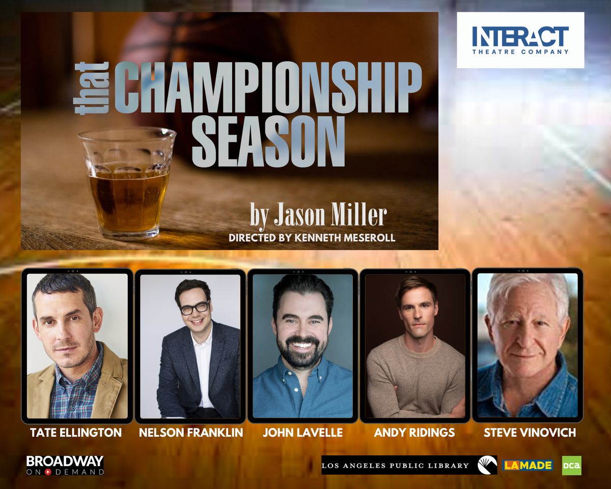Tate Ellington, Nelson Franklin, John Lavelle, Andy Ridings, and Steve Vinovich star in Jason Miller's Tony Award® winning drama, THAT CHAMPIONSHIP SEASON.  One performance only, April 9, 2022, at 1:30 PM PT, exclusively on BroadwayOnDemand.com. 