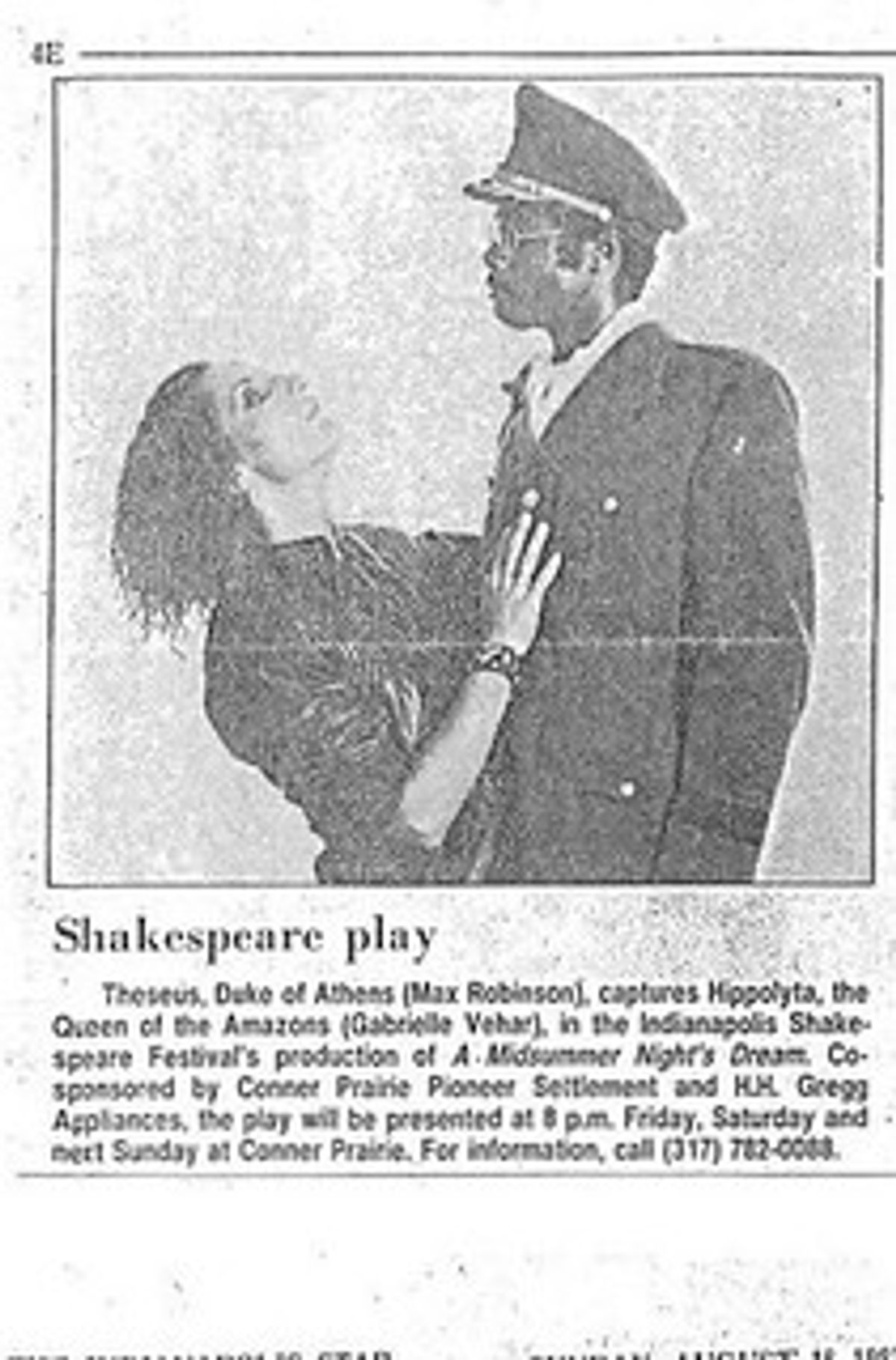 DUKE THESEUS AND QUEEN HIPPOLYTA GO ON A HUNT!: August 1985 Indianapolis Star News Photo of Darryl Maximilian Robinson as Duke Theseus and Gabrielle Vehar as Queen Hippolyta in the Indianapolis Shakespeare Festival state-wide touring production of William Shakespeare's "A Midsummer Night's Dream" which closed at The Conner Prarie Settlement. DUKE THESEUS AND QUEEN HIPPOLYTA GO ON A HUNT!: August 1985 Indianapolis Star News Photo of Darryl Maximilian Robinson as Duke Theseus and Gabrielle Vehar as Queen Hippolyta in the Indianapolis Shakespeare Festival state-wide touring production of William Shakespeare's "A Midsummer Night's Dream" which closed at The Conner Prarie Settlement.
