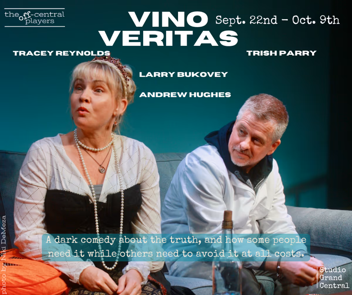 Tracey Reynolds as Claire and Larry Bukovey as Ridley in Vino Veritas: An explosive cocktail of spirits mixed with honesty leads to wild accusations, poignant confessions, and rips the honey-coated lid off Winnie the Pooh. Tracey Reynolds as Claire and Larry Bukovey as Ridley in Vino Veritas: An explosive cocktail of spirits mixed with honesty leads to wild accusations, poignant confessions, and rips the honey-coated lid off Winnie the Pooh.