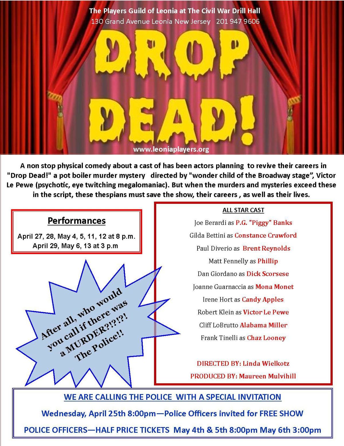 Players Guild of Leonia with a special invitation to police officers to come see DROP DEAD!!! Players Guild of Leonia with a special invitation to police officers to come see DROP DEAD!!!