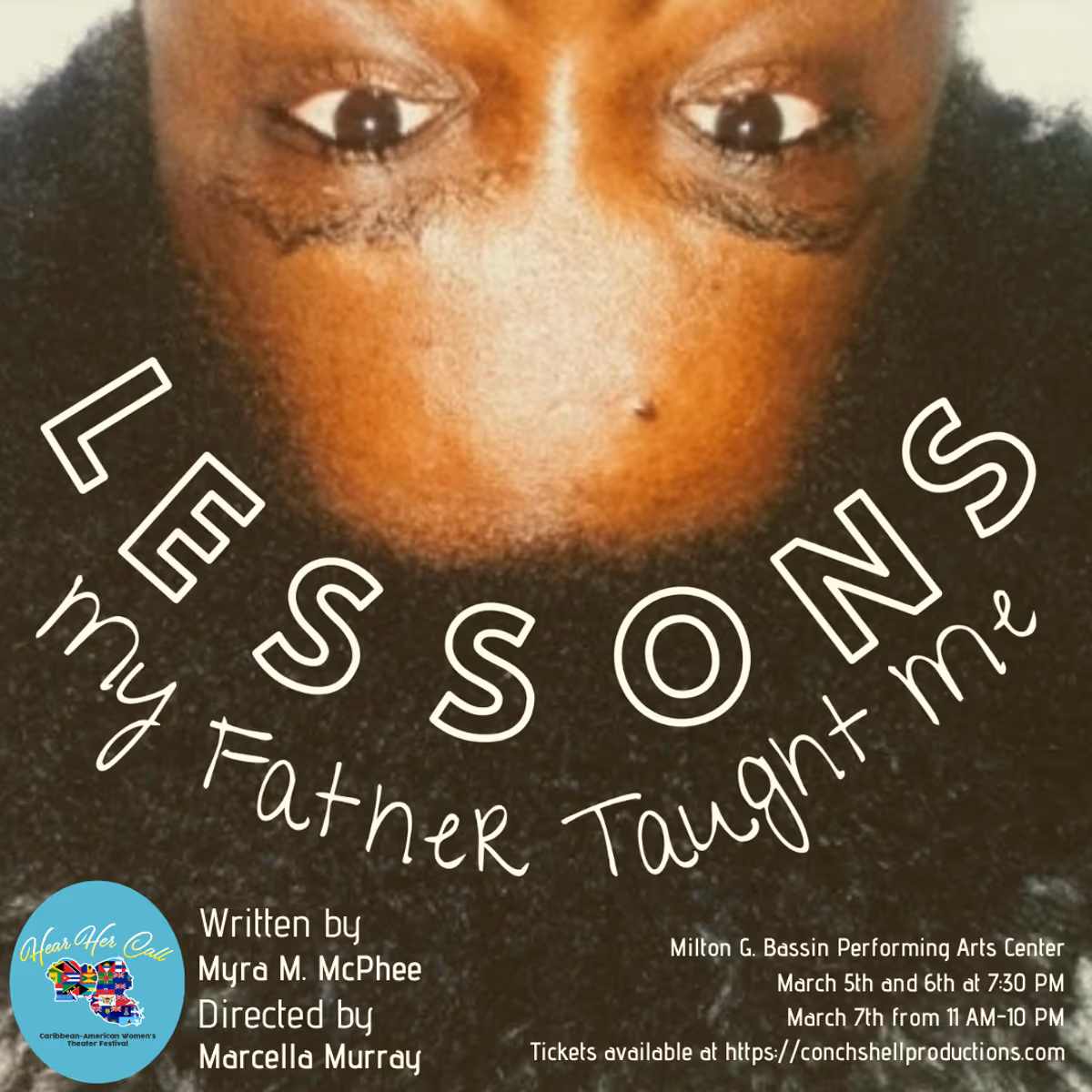 Hear Her Call Caribbean American Women's Theater Festival @ York College PAC

LESSONS MY FATHER TAUGHT ME 
written by Myra McPhee
directed by Marcella Murray