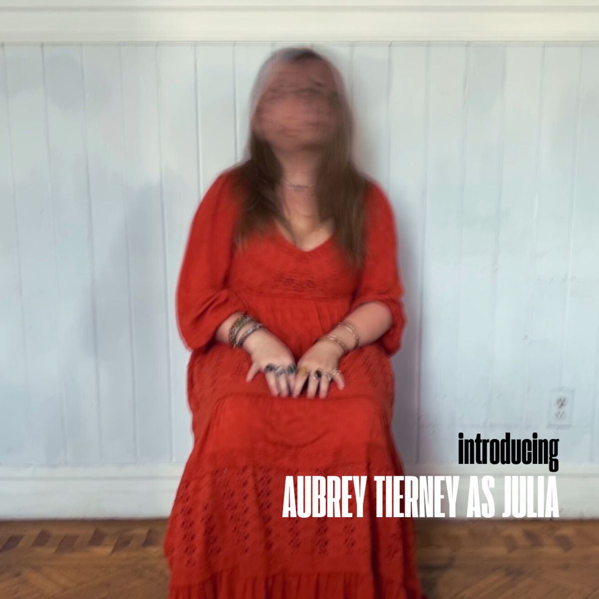 Introducing Aubrey Tierney as JULIA