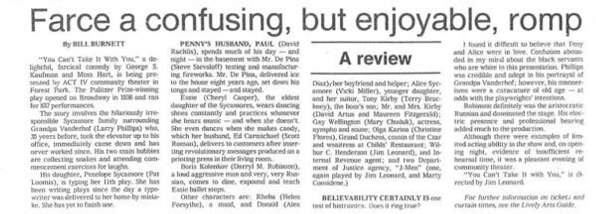 A VERY PRO-RUSSIAN REVIEW!: Here's a copy of theatre critic Bill Burnett's Feb. 25, 1981 Pioneer Press notice of Darryl Maximilian Robinson as the Russian ballet instructor Boris Kolenkhov in The Act IV Theatre of Forest Park, Illinois revival staging of George S. Kaufman's and Moss Hart's classic comedy "You Can't Take It With You". A VERY PRO-RUSSIAN REVIEW!: Here's a copy of theatre critic Bill Burnett's Feb. 25, 1981 Pioneer Press notice of Darryl Maximilian Robinson as the Russian ballet instructor Boris Kolenkhov in The Act IV Theatre of Forest Park, Illinois revival staging of George S. Kaufman's and Moss Hart's classic comedy "You Can't Take It With You".