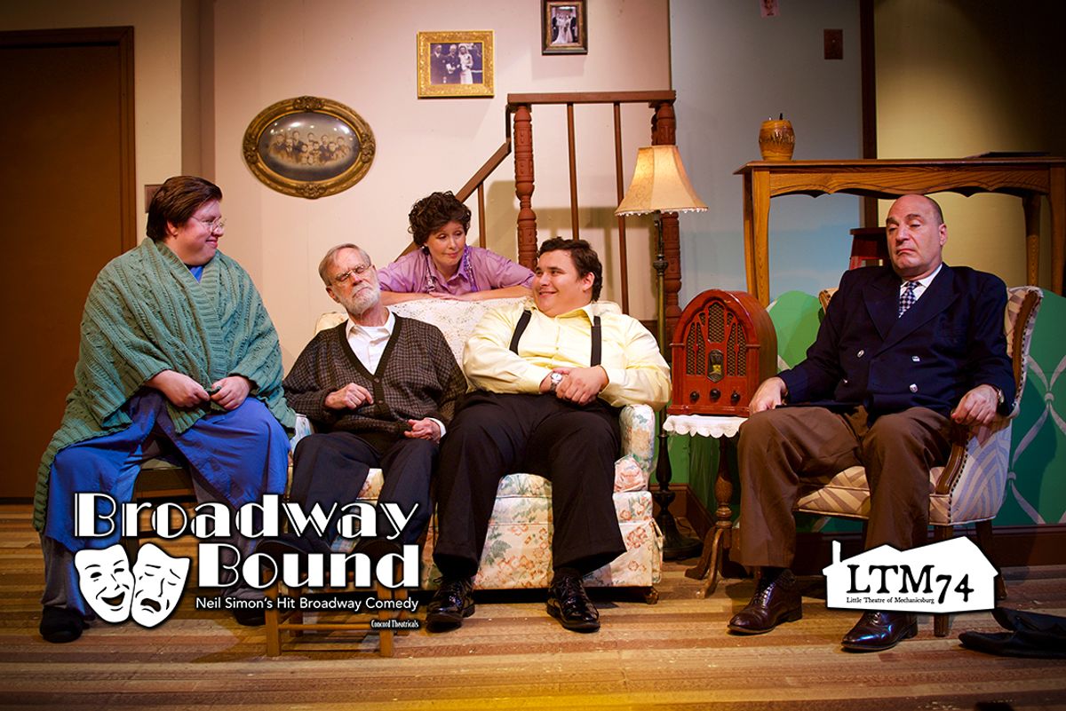 Gather ''round the radio ? Broadway Bound by Neil Simon ? Little Theatre Of Mechanicsburg ? www.ltmpa.com Gather ''round the radio ? Broadway Bound by Neil Simon ? Little Theatre Of Mechanicsburg ? www.ltmpa.com
