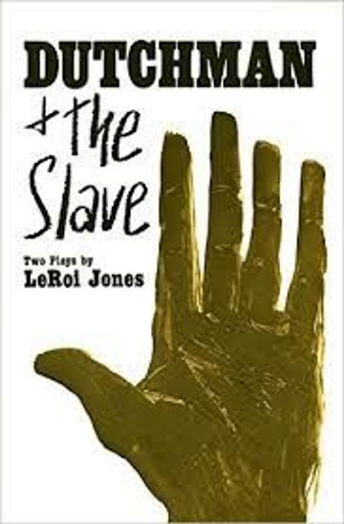 A BOOK CONTAINING TWO POWERFUL WORKS BY JONES  / BARAKA!: Here is the paperback script cover of a duo of intense dramas by Le Roi Jones  / Imamu Amiri Baraka, "The Dutchman" and "The Slave."