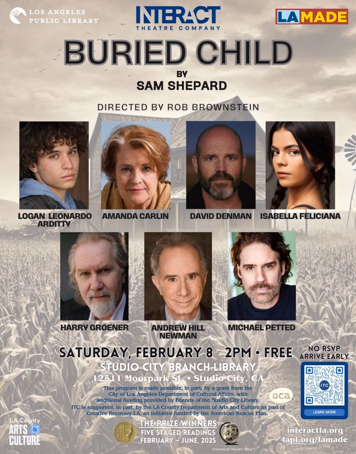BUREID CHILD by Sam Shepard  Directed by Rob Brownstein    FEATURING  ? Logan Leonardo Arditty  ? Amanda Carlin  ? David Denman  ? Isabella Feliciana  ? Harry Groener  ? Andrew Hill Newman  ? Michael 