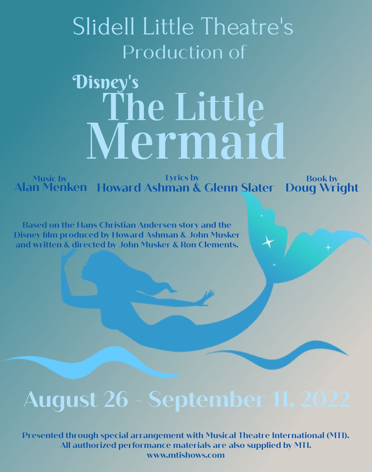 Slidell Little Theatre's production of Disney's The Little Mermaid
August 26 - September 11, 2022